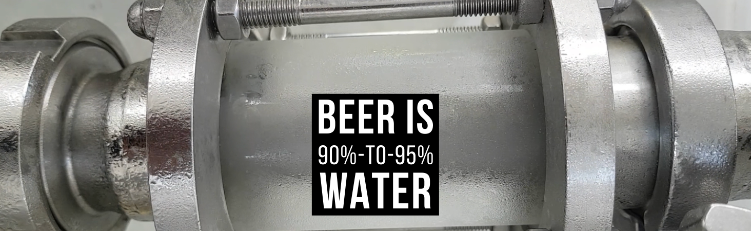 BEER is 90- to- 95 percent WATER